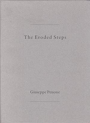 Giuseppe Penone. The Eroded Steps