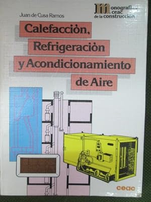 Bild des Verkufers fr CALEFACCIN REFRIGERACIN Y ACONDICIONAMIENTO DE AIRE zum Verkauf von LIBRERIA AZACAN