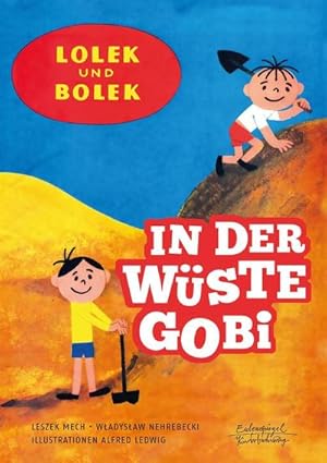 Image du vendeur pour Lolek und Bolek - In der Wste Gobi mis en vente par Versandbuchhandlung Kisch & Co.