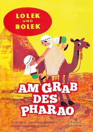 Bild des Verkufers fr Lolek und Bolek - Am Grab des Pharao zum Verkauf von Versandbuchhandlung Kisch & Co.