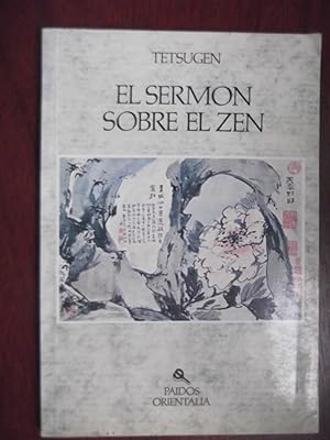 Imagen del vendedor de El Sermon Sobre Zen (Paidos Orientalia) a la venta por Libreria Babel