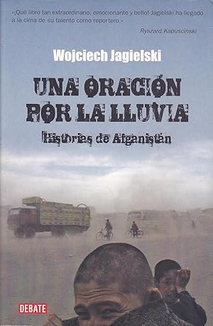 Bild des Verkufers fr UNA ORACION POR LA LLUVIA Historias de Afganistan 1EDICION -nuevo zum Verkauf von CALLE 59  Libros