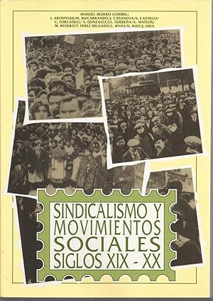 SINDICALISMO Y MOVIMIENTOS SOCIALES SIGLOS XIX -XX