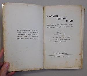 Imagen del vendedor de Prominententeich (Promin-Enten-Teich). Abenteuer und Erlebnisse mit Stars, Sternchen und allerlei Gelichter. Geschildert von Paul Morgan, Arm in Arm mit Leo Slezak, Fritz Grnbaum, Szke Szakall, Otto Wallburg, Adele Sandrock. a la venta por Antiquariat Martin Barbian & Grund GbR