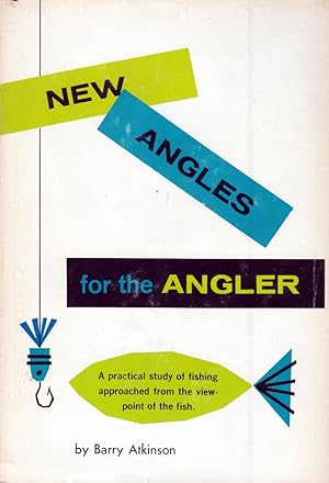 Seller image for New Angles for the Angler for sale by Kayleighbug Books, IOBA