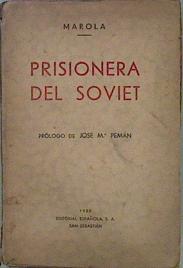 Seller image for Prisionera Del Soviet for sale by Almacen de los Libros Olvidados