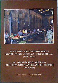 Imagen del vendedor de El Manuscrito Areilza Del Convento Franciscano De Bermeo Ao 1761 a la venta por Almacen de los Libros Olvidados