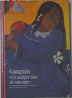 Image du vendeur pour Gauguin "Ce Malgr Moi De Sauva mis en vente par Almacen de los Libros Olvidados