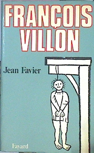 Image du vendeur pour Franois Villon mis en vente par Almacen de los Libros Olvidados