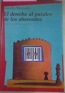 Imagen del vendedor de El Derecho Al Pataleo De Los Ahorcados a la venta por Almacen de los Libros Olvidados