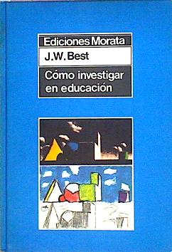 Imagen del vendedor de Cmo Investigar En Educacin a la venta por Almacen de los Libros Olvidados