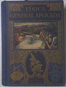 Imagen del vendedor de fsica general aplicada a la venta por Almacen de los Libros Olvidados