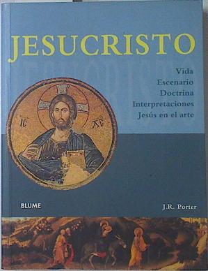 Imagen del vendedor de Jesucristo Vida Escenario Doctrina Interpretaciones Jess en el Arte a la venta por Almacen de los Libros Olvidados