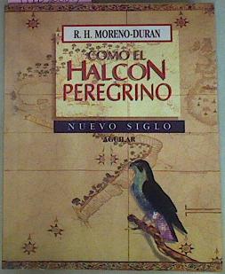 Imagen del vendedor de Como El Halcon Peregrino La Augusta Slaba a la venta por Almacen de los Libros Olvidados
