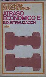 Seller image for Atraso Econmico E Industrializacin for sale by Almacen de los Libros Olvidados