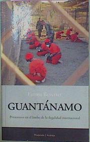 Imagen del vendedor de Guantnamo. Prisioneros En El Limbo De La Ilegalidad Internacional a la venta por Almacen de los Libros Olvidados