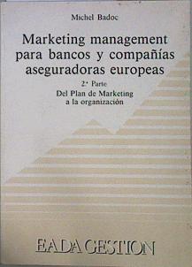 Imagen del vendedor de Marketing Management Para Bancos Y Compaas Aseguradoras Europeas 2 Parte Del Plan a la venta por Almacen de los Libros Olvidados