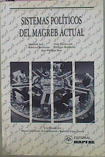 Seller image for Sistemas Polticos Del Magreb Actual for sale by Almacen de los Libros Olvidados