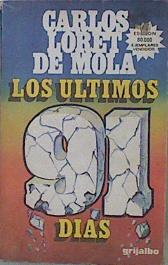 Immagine del venditore per Los ltimos 91 Das venduto da Almacen de los Libros Olvidados