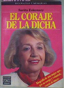 Seller image for El Coraje De La Dicha for sale by Almacen de los Libros Olvidados