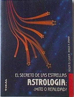 Seller image for El secreto de las estrellas astrologa mito o realidad for sale by Almacen de los Libros Olvidados