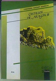 Imagen del vendedor de Castillos De Aragn III a la venta por Almacen de los Libros Olvidados