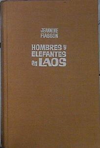 Seller image for Hombres Y Elefantes En Laos for sale by Almacen de los Libros Olvidados