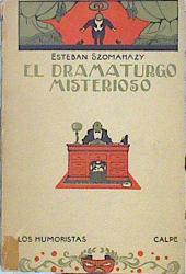 Seller image for El Dramaturgo Misterioso for sale by Almacen de los Libros Olvidados