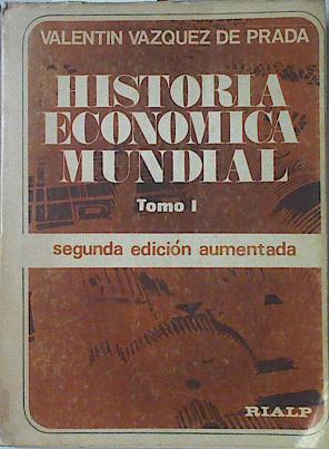 Seller image for Historia Econmica Mundial Tomo I for sale by Almacen de los Libros Olvidados