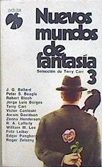 Imagen del vendedor de Nuevos Mundos De Fantasia 3. Seleccin Y Notas De Terry Carr. a la venta por Almacen de los Libros Olvidados