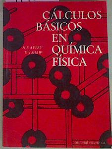 Imagen del vendedor de Clculos Bsicos En Qumica Fsica a la venta por Almacen de los Libros Olvidados