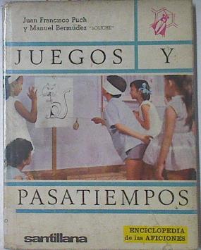 Seller image for Juegos Y Pasatiempos for sale by Almacen de los Libros Olvidados