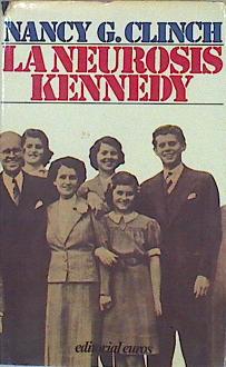 Seller image for La Neurosis Kennedy for sale by Almacen de los Libros Olvidados
