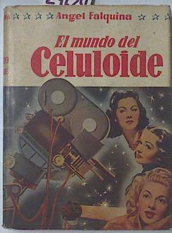 Seller image for El Mundo Del Celuloide for sale by Almacen de los Libros Olvidados