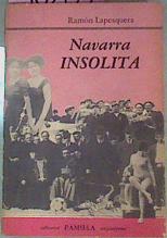 Imagen del vendedor de Navarra Inslita a la venta por Almacen de los Libros Olvidados