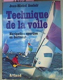 Bild des Verkufers fr Technique De La Voile Navigation Sportive En Driveur zum Verkauf von Almacen de los Libros Olvidados