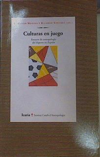 Imagen del vendedor de Culturas En Juego Ensayos De Antropologa Del Deporte En Espaa a la venta por Almacen de los Libros Olvidados