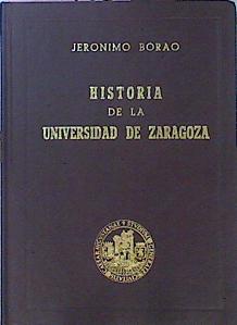 Imagen del vendedor de Historia De La Universidad De Zaragoza a la venta por Almacen de los Libros Olvidados
