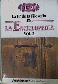 Imagen del vendedor de La Historia De La Filosofa En La Enciclopedia Volumen II a la venta por Almacen de los Libros Olvidados