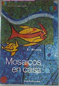 Seller image for Mosaicos En Casa for sale by Almacen de los Libros Olvidados