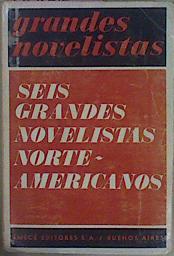 Seller image for Seis Grandes Novelistas Norteamericanos Traducidos Por Seis Grandes Escritores Argent for sale by Almacen de los Libros Olvidados