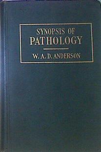Immagine del venditore per Synopsis Of Pathology venduto da Almacen de los Libros Olvidados