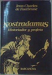 Imagen del vendedor de Nostradamus Historiador Y Profeta a la venta por Almacen de los Libros Olvidados