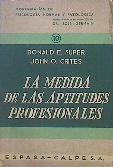 Seller image for La Medida De Las Aptitudes Profesionales for sale by Almacen de los Libros Olvidados