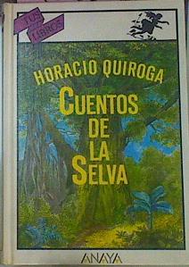 Imagen del vendedor de Cuentos De La Selva a la venta por Almacen de los Libros Olvidados