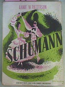 Seller image for Schumann for sale by Almacen de los Libros Olvidados