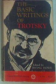 Seller image for The Basic Writings Of Trotsky for sale by Almacen de los Libros Olvidados