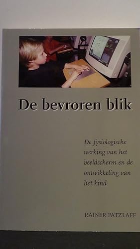 Seller image for De bevroren blik. for sale by GAMANDER ANTIQUARIAT