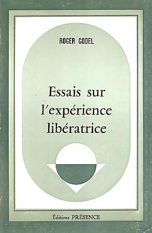 Imagen del vendedor de Essais sur l'exprience libratrice a la venta por Le Petit Livraire