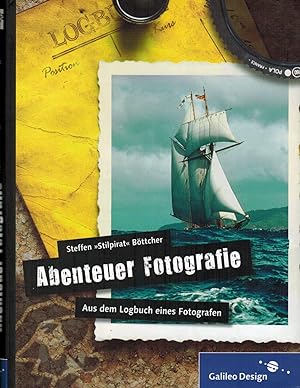 Bild des Verkufers fr Abenteuer Fotografie. Aus dem Logbuch eines Fotografen zum Verkauf von Paderbuch e.Kfm. Inh. Ralf R. Eichmann